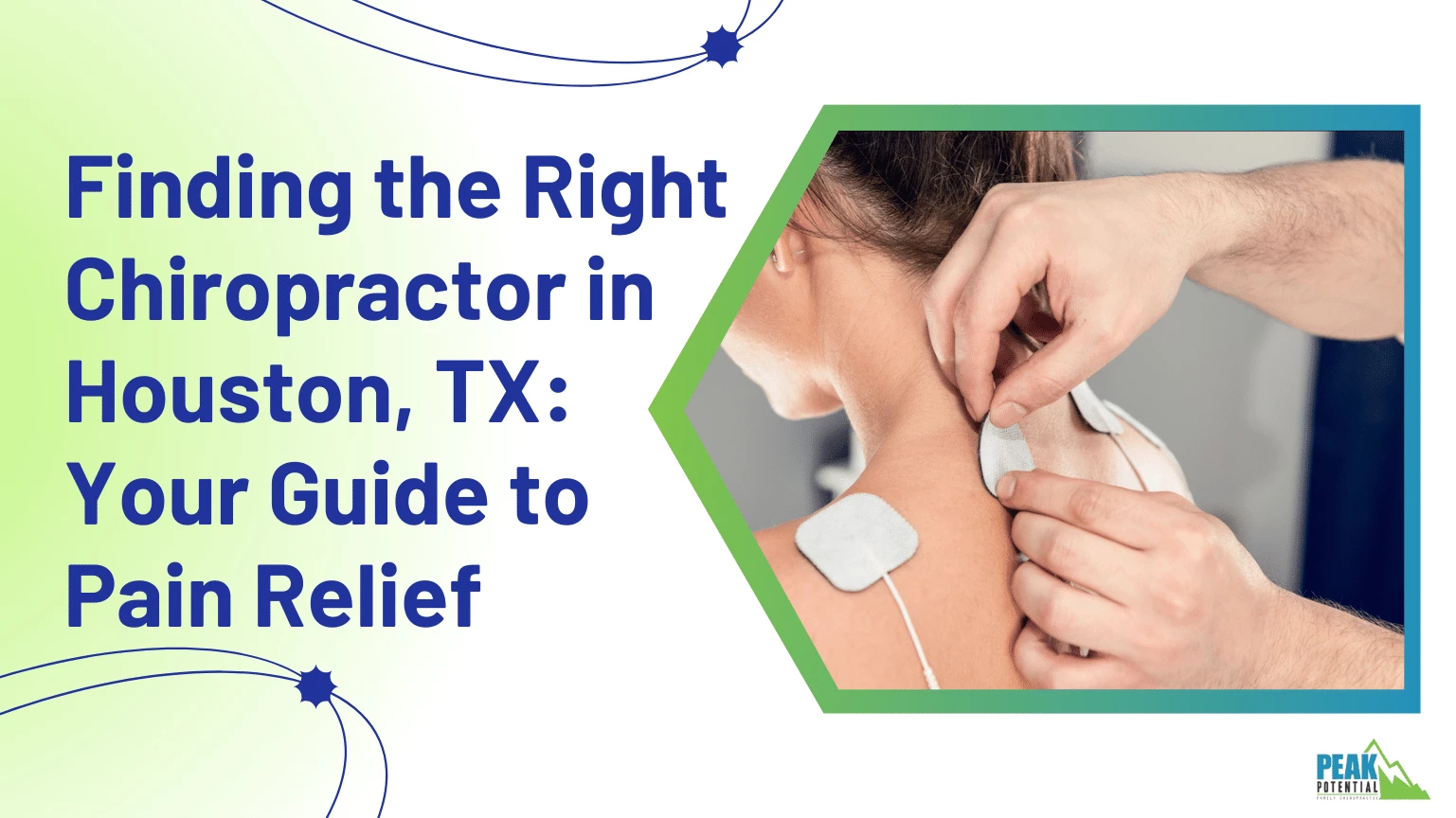 Finding the Right Chiropractor in Houston, TX: Your Guide to Pain Relief