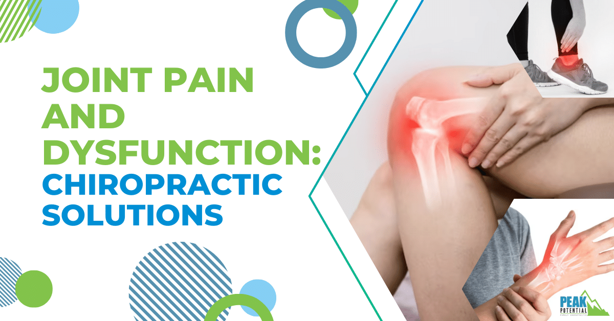 Joint Pain and Dysfunction Chiropractic Solutions