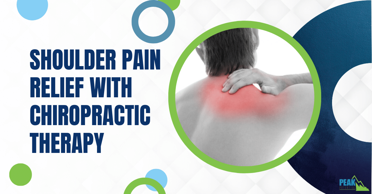 Shoulder Pain Relief with Chiropractic Therapy